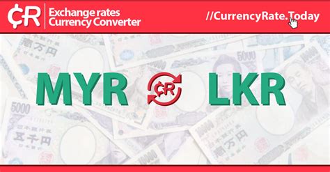 lkr to myr currency converter